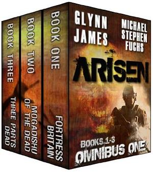 Arisen, Omnibus One by Michael Stephen Fuchs, Glynn James