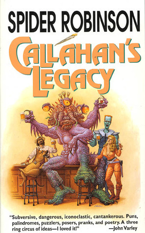 Callahan's Legacy by Spider Robinson