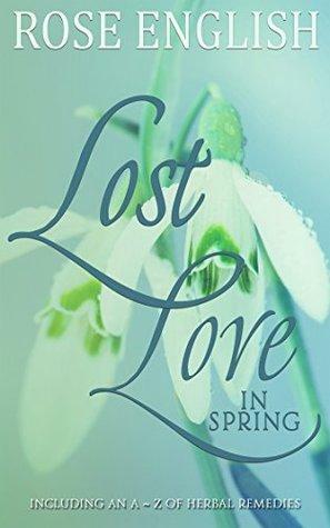 Lost Love In Spring by Rose English