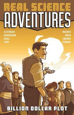 Atomic Robo Presents Real Science Adventures: Billion Dollar Plot by Brian Clevinger