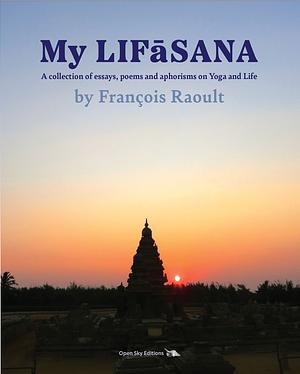 My Lifasana by François Raoult