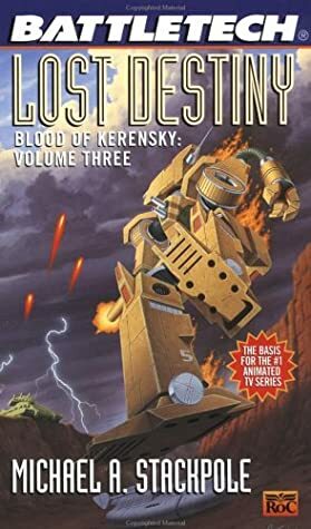 Lost Destiny by Michael A. Stackpole, William H. Keith Jr.