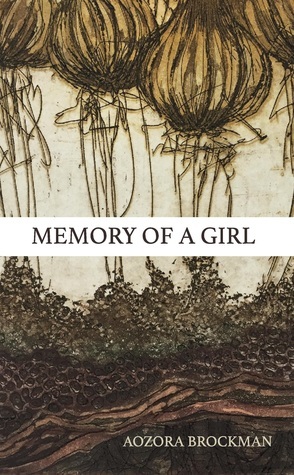 Memory of a Girl by Aozora Brockman