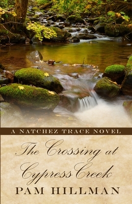 The Crossing at Cypress Creek by Pam Hillman