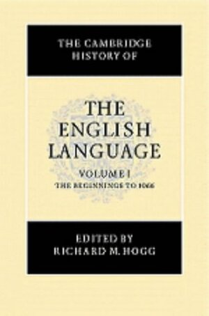 The Beginning to 1066 by Richard M. Hogg