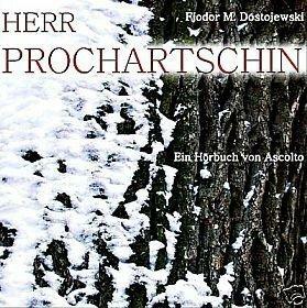 Herr Prochartschin by Fyodor Dostoevsky