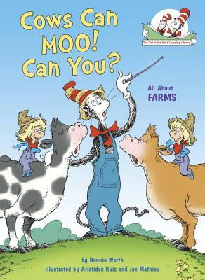 Cows Can Moo! Can You?: All about Farms by Bonnie Worth