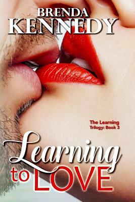 Learning to Love by Brenda Kennedy