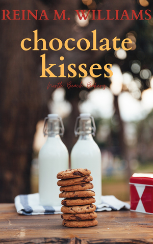 Chocolate Kisses by Reina M. Williams