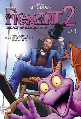 Figment 2: Legacy of Imagination by John Tyler Christopher, Ramón F. Bachs, Jim Zub