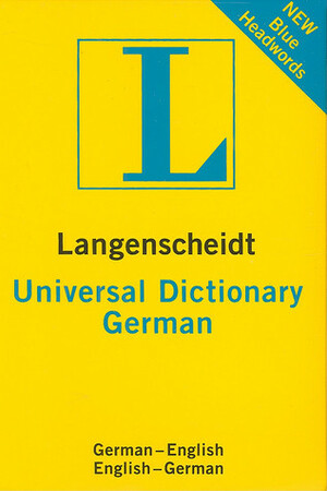 Universal German Dictionary: German-English, English-German by Langenscheidt