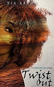 Twist Out by Nia Arthurs