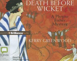 Death Before Wicket by Kerry Greenwood
