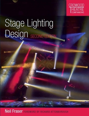 Stage Lighting Design by Neil Fraser