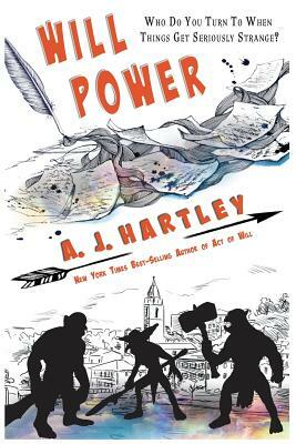 Will Power by A.J. Hartley