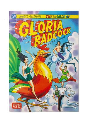 Maurice Vellekoop's the World of Gloria Badcock: A Comic for Adults by Maurice Vellekoop