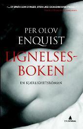 Lignelsesboken : en kjærlighetsroman by Per Olov Enquist