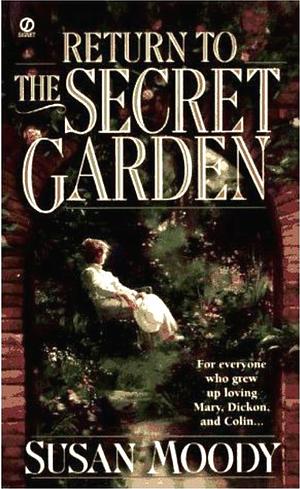 Return to the Secret Garden by Susan Moody