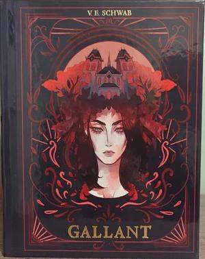 Gallant by V.E. Schwab