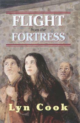 Flight from the Fortress by Lyn Cook