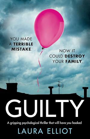 Guilty by Laura Elliot
