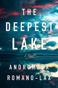 The Deepest Lake by Andromeda Romano-Lax