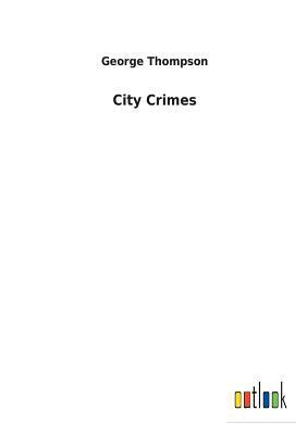 City Crimes by George Thompson