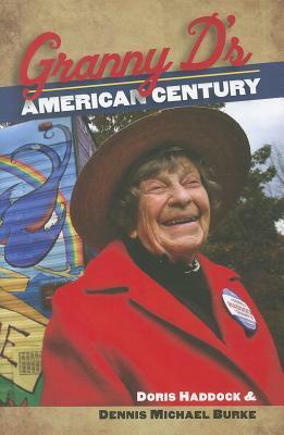 Granny D's American Century by Doris Haddock, Dennis Michael Burke