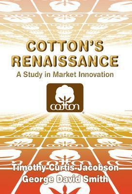 Cotton's Renaissance by Timothy Curtis Jacobson, George David Smith