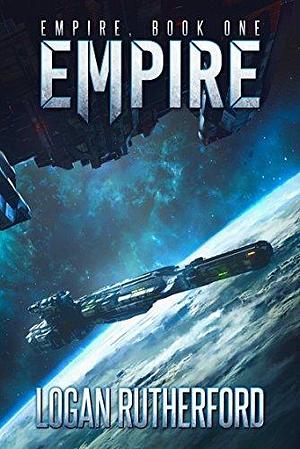 Empire by Logan Rutherford, Logan Rutherford