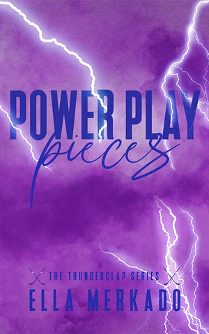 Power Play Pieces by Ella Merkado