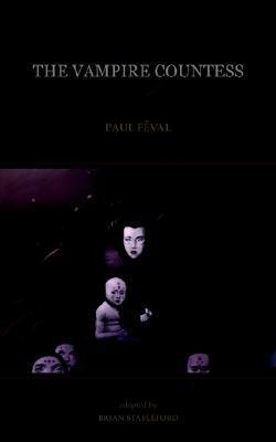 The Vampire Countess by Paul Féval père