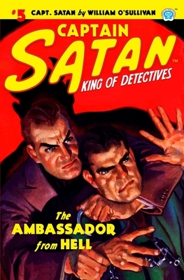 Captain Satan #5: The Ambassador From Hell by William O'Sullivan