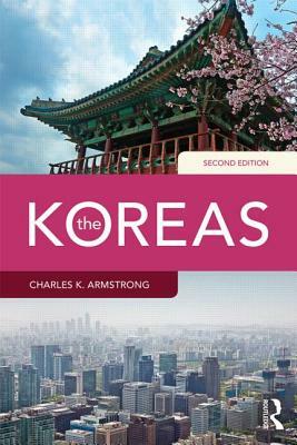 The Koreas by Charles K. Armstrong