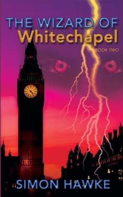 The Wizard of Whitechapel by Simon Hawke