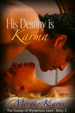 His Destiny is Karma by Morgan Kearns