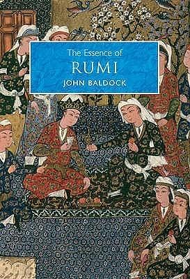 Essence of Rumi by John Baldock, John Baldock