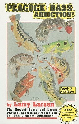 Peacock Bass Addition Book 3 by Larry Larsen