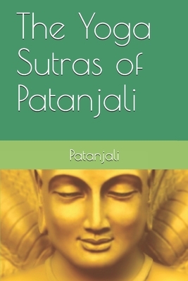 The Yoga Sutras of Patanjali by Patanjali