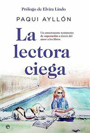 La lectora ciega by Paqui Ayllón, Elvira Lindo