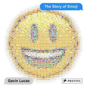 The Story of Emoji by Gavin Lucas