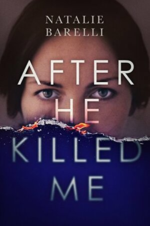 After He Killed Me by Natalie Barelli