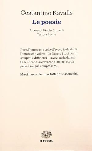 Le poesie by Nicola Crocetti, Constantinos P. Cavafy, Κ.Π. Καβάφης