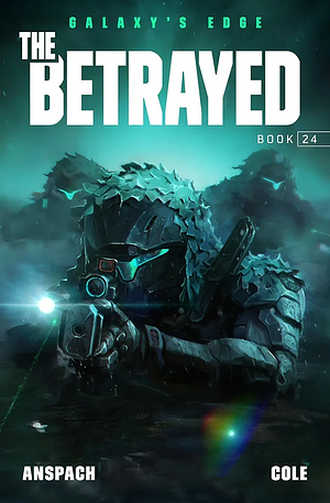 The Betrayed by Jason Anspach, Jason Anspach, Nick Cole