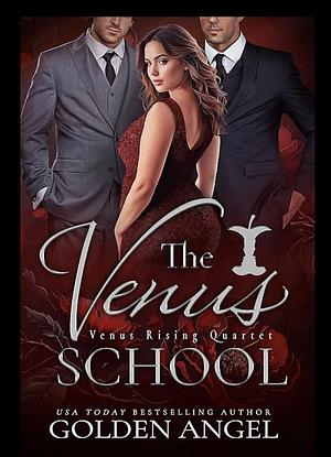 The Venus School by Golden Angel