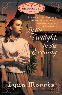 In the Twilight, in the Evening by Lynn Morris
