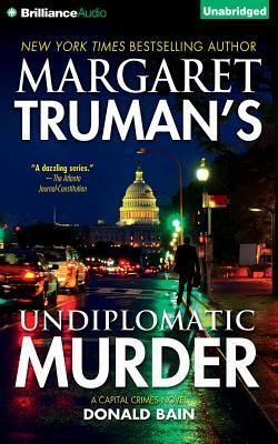 Undiplomatic Murder by Margaret Truman, Donald Bain