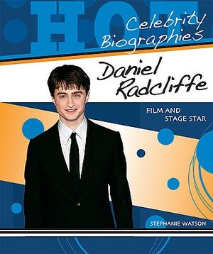 Daniel Radcliffe: Film and Stage Star by Stephanie Watson