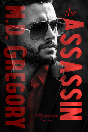 The Assassin by M.D. Gregory