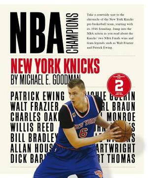 New York Knicks by Michael E. Goodman